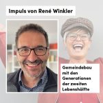 Impuls von René Winkler: Gemeindebau mit den Generationen der zweiten Lebenshälfte