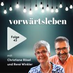 Übergangszeit – unser Herbst 2025! | VORWÄRTSLEBEN 43 mit Christiane Rösel und René Winkler