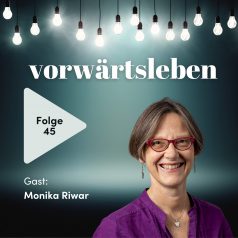 Umgang mit den hochbetagten Eltern! | VORWÄRTSLEBEN 45 mit Monika Riwar